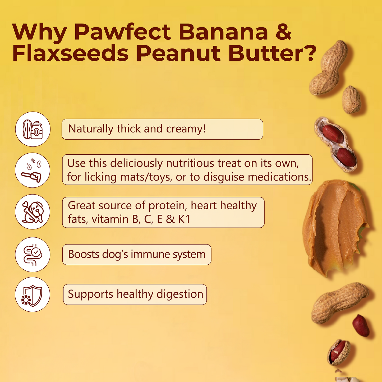 Pawfect Peanut Butter with Banana & Flaxseeds for Dogs & Puppies