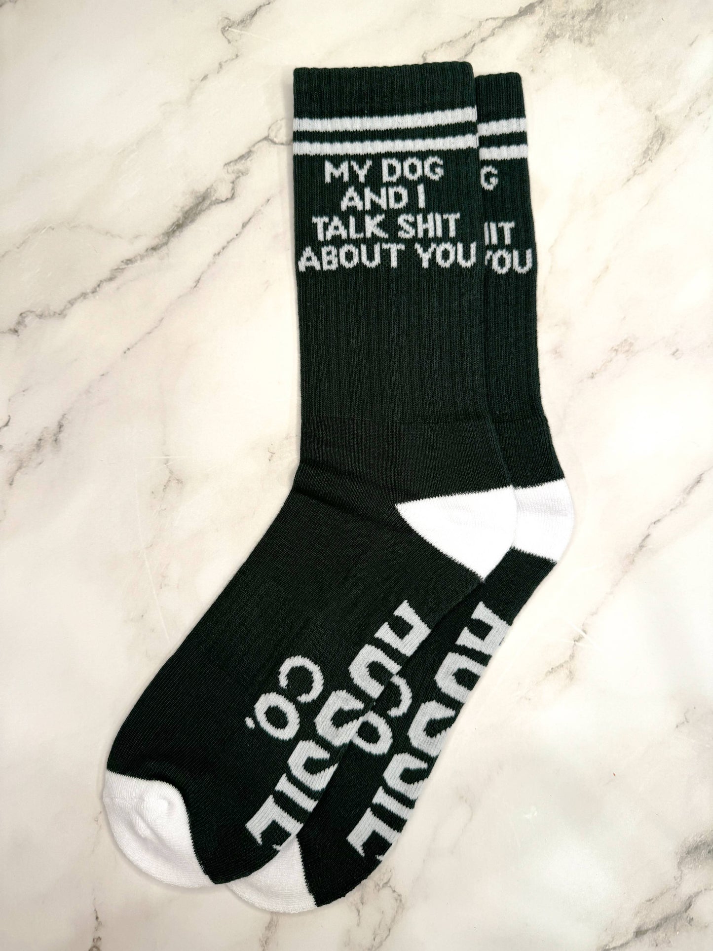 Talk Shit Crew Socks - My Dog And I Talk Shit About You
